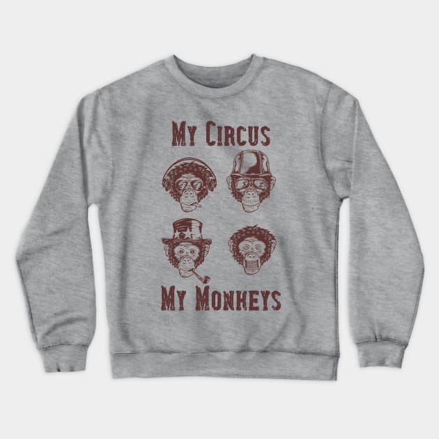 My Circus, My Monkeys Crewneck Sweatshirt by DavidIWilliams